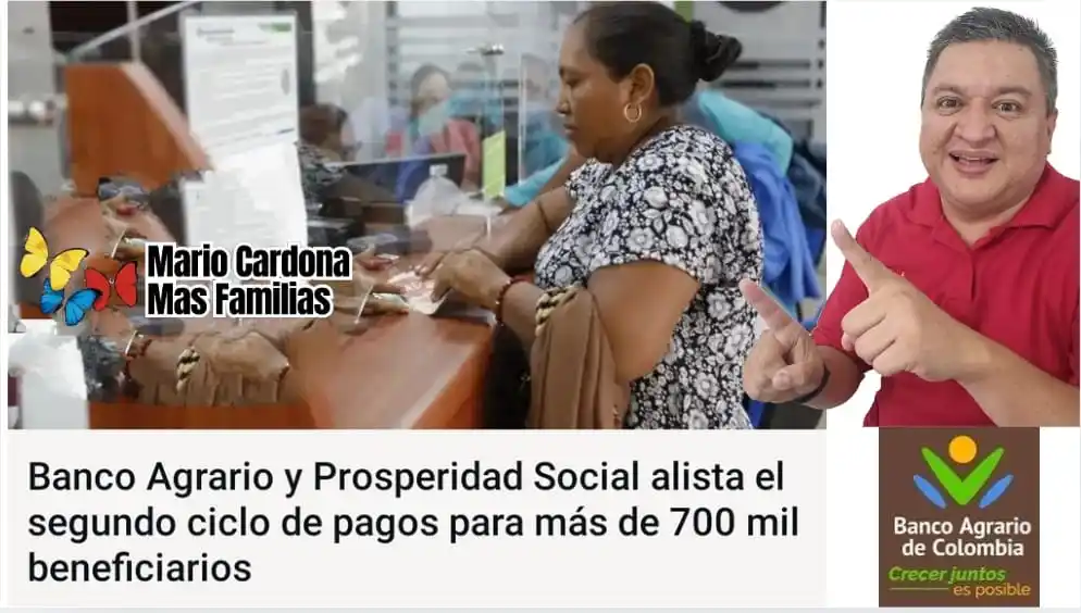Image from 👉 Mario Cardona Más Familias 👪: Banco Agrario y Prosperidad Social alista el segundo ciclo de pag0s pa...