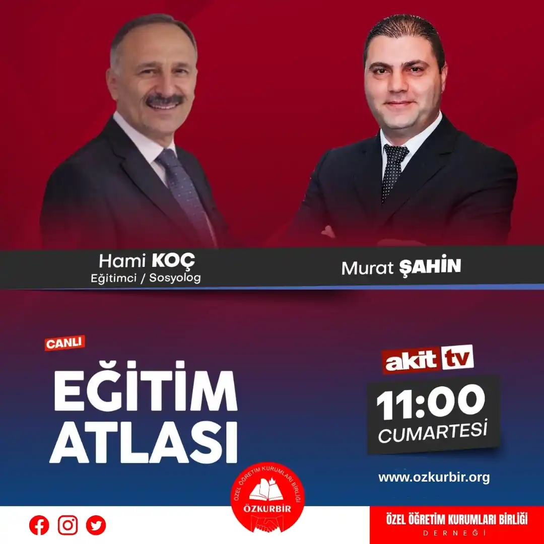 Image from ÖZKURBİR: *EĞİTİM ATLASI*    🎙️ *YK Üyesi Eğitimci-Sosyolog Hami Koç & Eğitim U...
