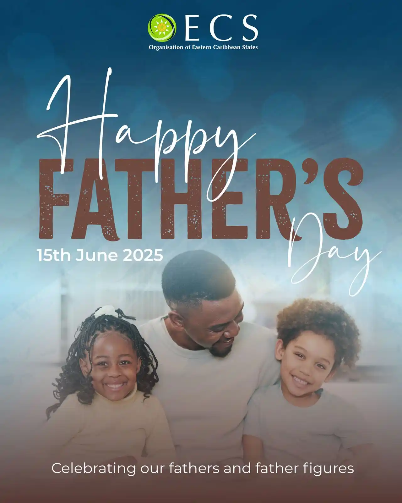 Image from OECS Commission: 👏 In the OECS, fathers embody a special strength and wisdom that we r...