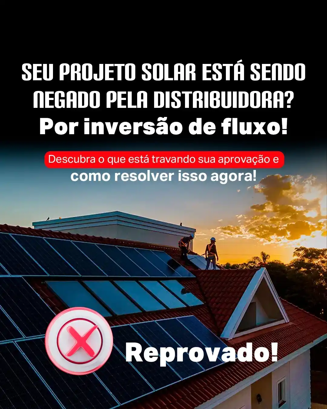 Image from Canal Solar News: 🚨 *Seu projeto solar está sendo negado pela distribuidora por causa d...