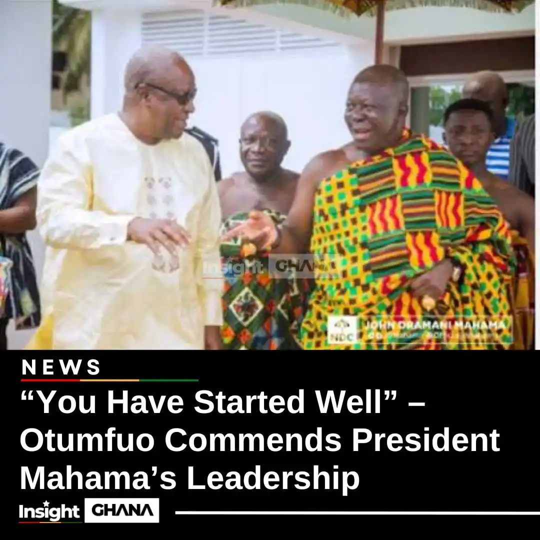 Image from Insight Ghana: The Asantehene, Otumfuo Osei Tutu II, has praised President John Drama...