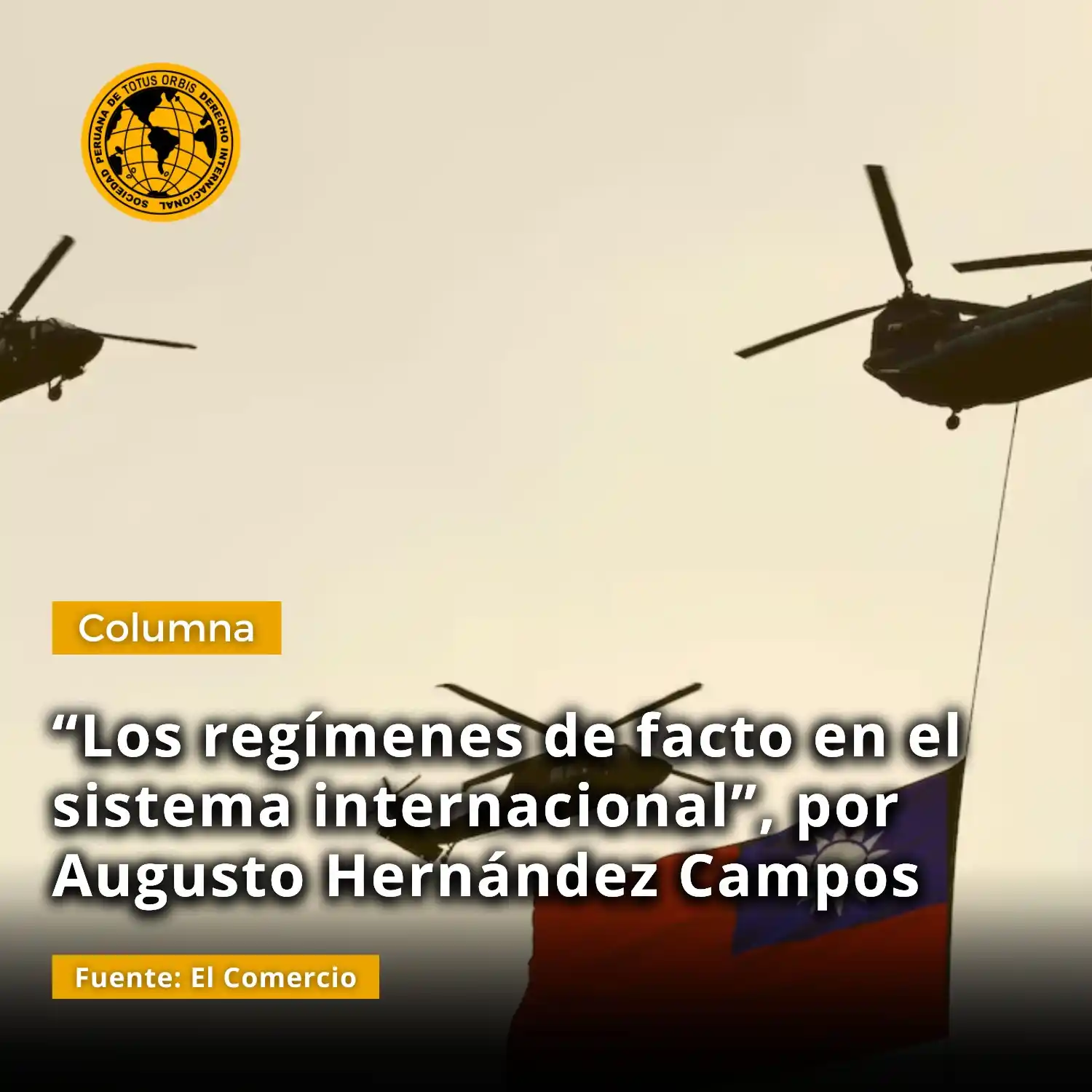 Image from Sociedad Peruana de Derecho Internacional: 📝 Compartimos la columna “Los regímenes de facto en el sistema intern...