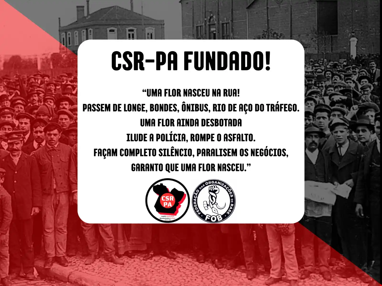 Image from FOB: 🚩🏴 Fundação do Comitê Sindicalista Revolucionário do Pará (CSR-PA)! ...