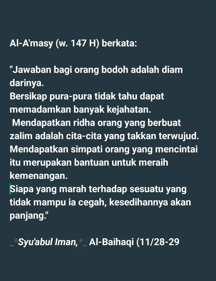 Image from Catatan Santri: # ```Berpaling dari Orang-orang Bodoh``` Al-A'masy (w. 147 H) berkata...