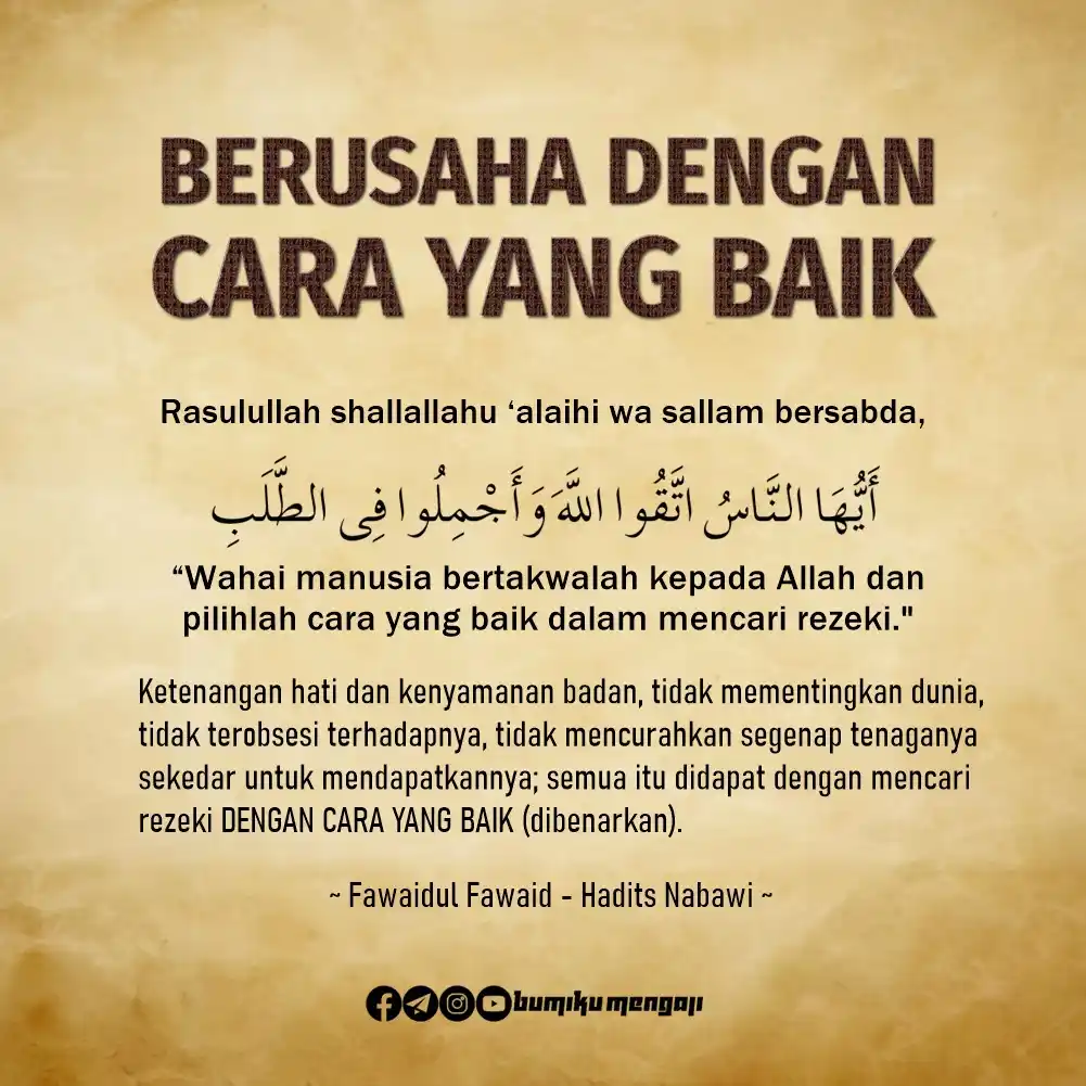 Image from Bumiku Mengaji: 📓🖋 🖋📓  *"BERUSAHA DENGAN CARA YANG BAIK"*   🏵 Rasulullah shallall...