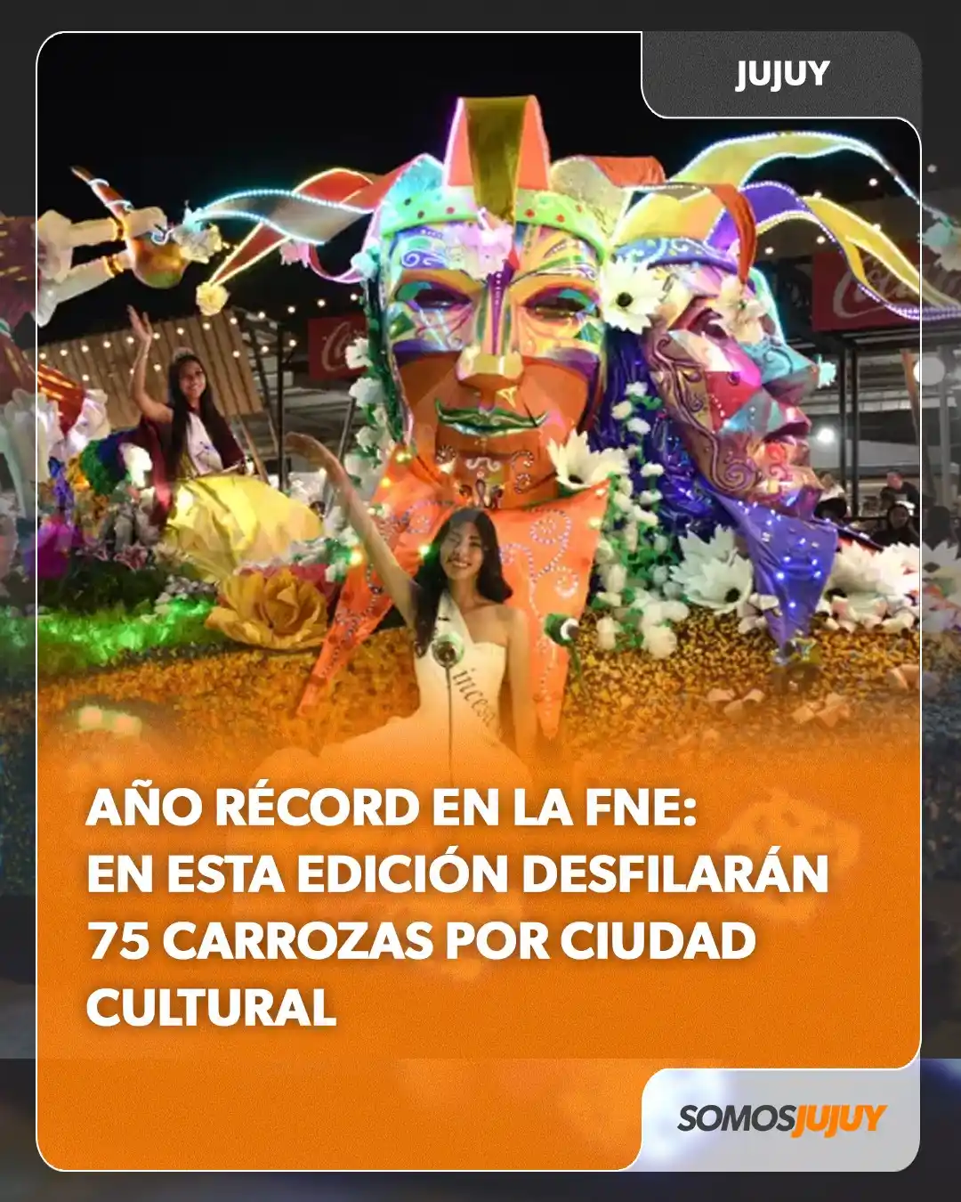Image from Somos Jujuy - Noticias : 🌸 Este año serán 75 las carrozas que desfilarán en Ciudad Cultural en...