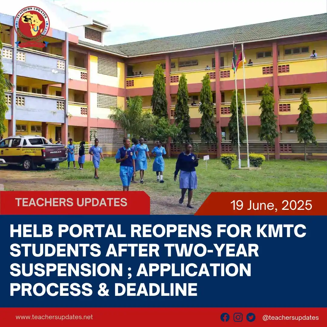 Image from Teachers Updates: *HELB Portal Reopens for KMTC Students After Two-Year Suspension ; App...