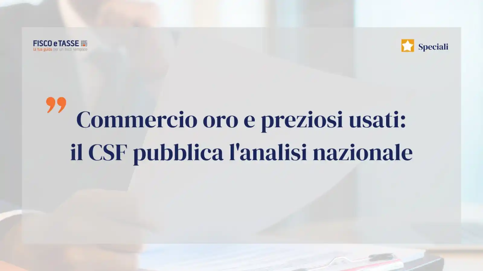 Image from FISCOeTASSE.com: 📌 Il 27 maggio scorso, il Comitato di Sicurezza Finanziaria (CSF) ha ...