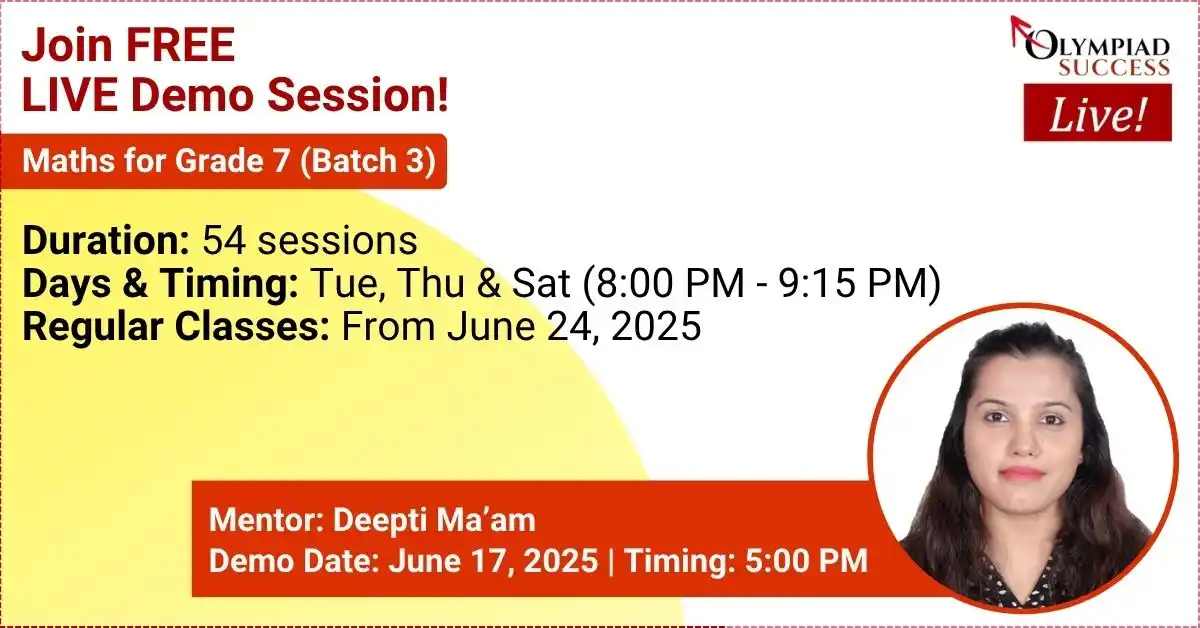 Image from Olympiad Success: *Join Free LIVE Demo of Maths for Grade 7 (Batch 3) on June 17, 2025 a...
