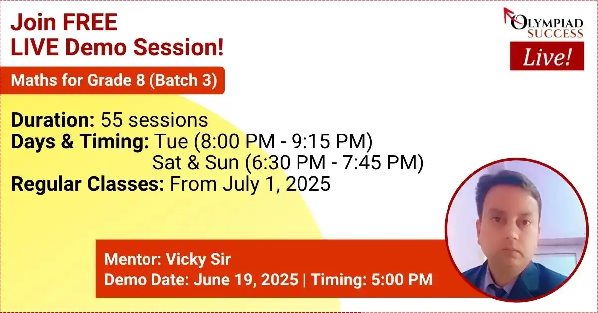 Image from Olympiad Success: *Join Free LIVE Demo of Maths for Grade 8 (Batch 3) on June 19, 2025 a...