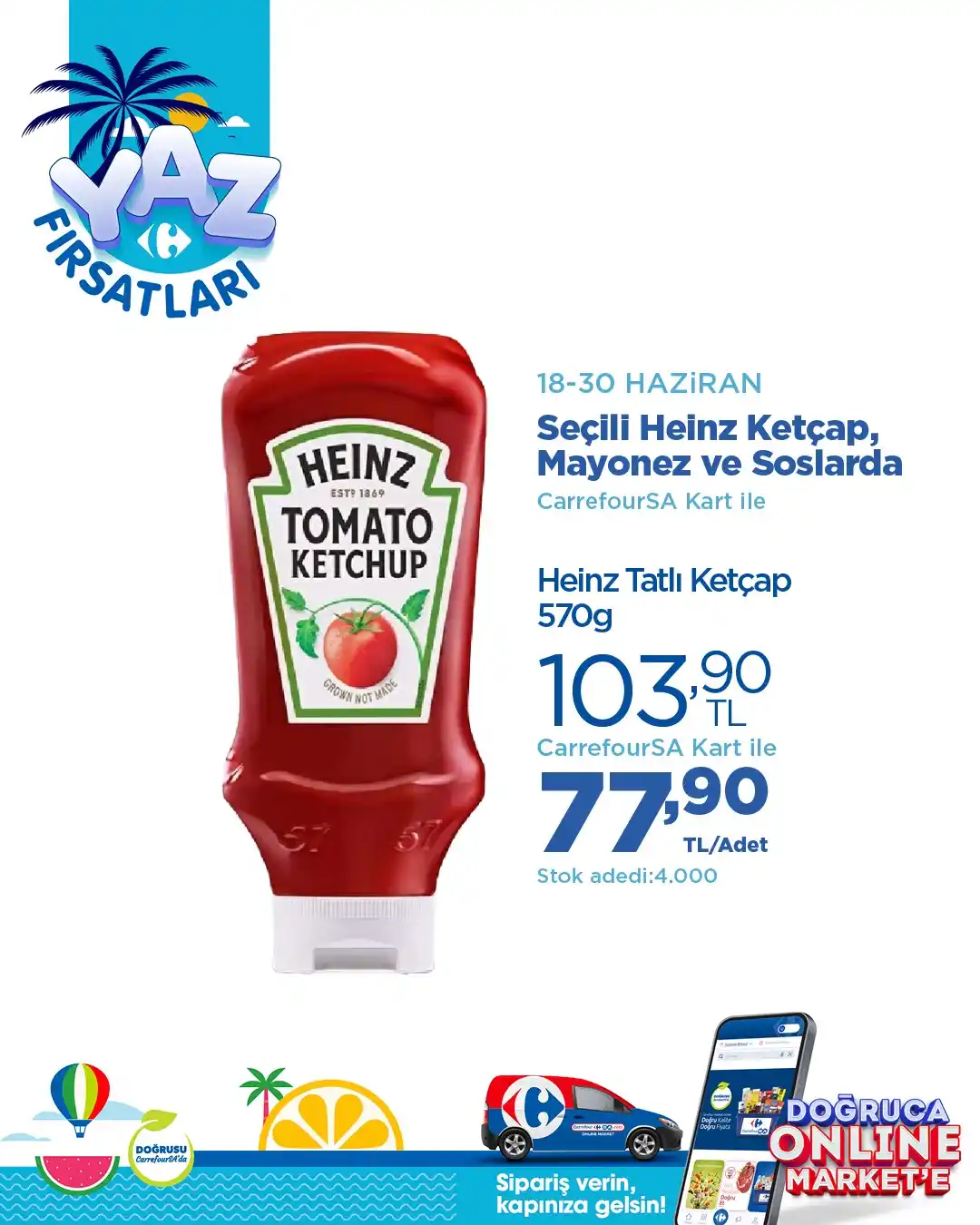 Image from CarrefourSA: Yaz fırsatları CarrefourSA’da! 💙  Seçili Heinz ketçap, mayonez ve sos...
