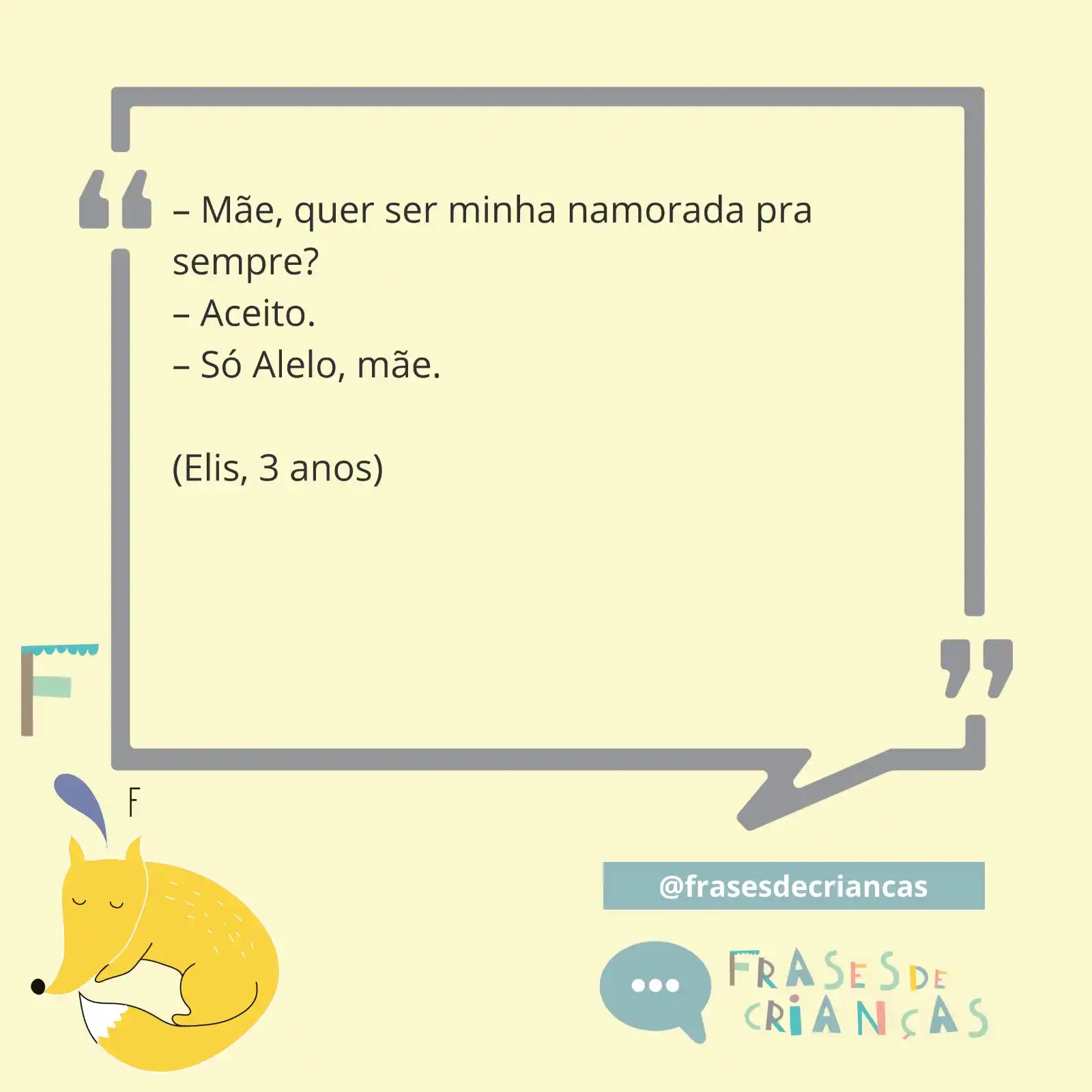 Image from Frases de Crianças: *FELIZ DIA DOS NÃOMORADOS ;)* Criança não namora, mas tem opinião pra...