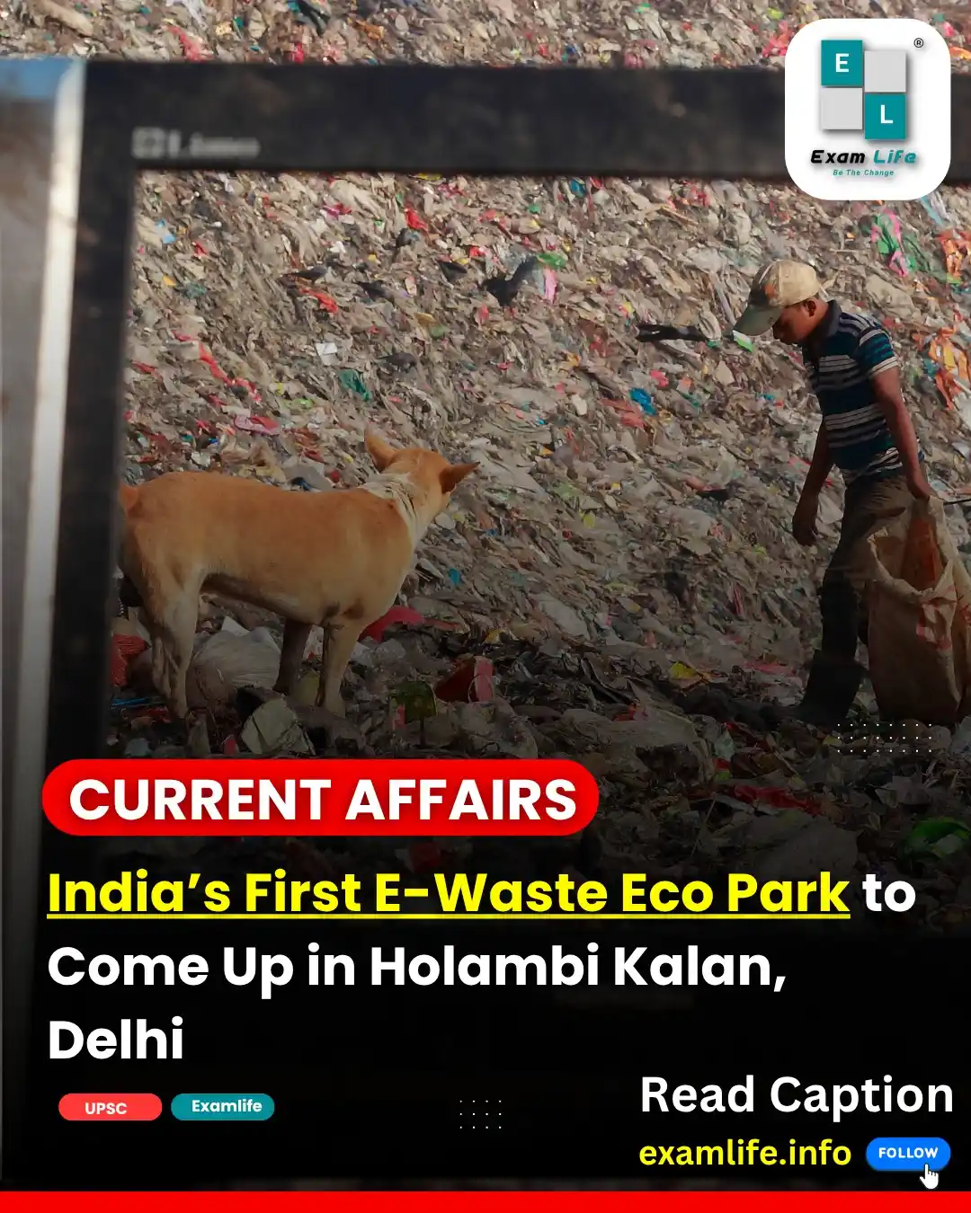 Image from Examlife.Info: *_🗞️ India’s First E-Waste Eco Park to Come Up in Holambi Kalan, Delh...