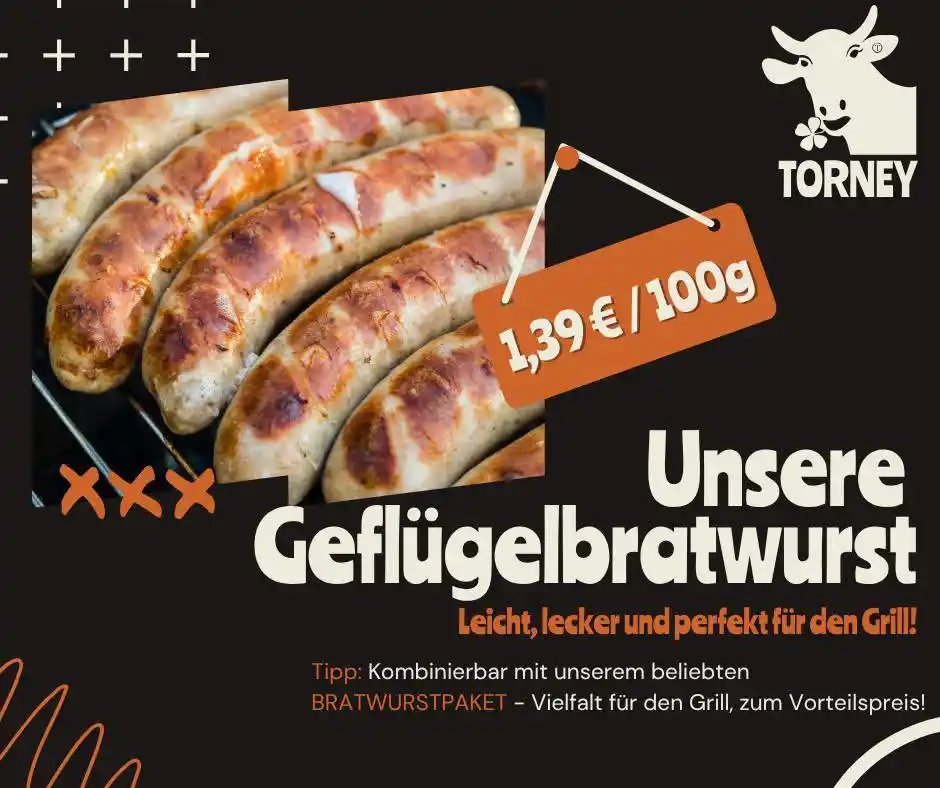 Image from Torney Landfleischerei : 🔥 NUR DIESE WOCHE: Geflügelbratwurst für nur 1,39 € / 100g! 🔥 Leicht...