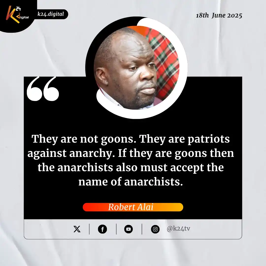 Image from K24TV: Robert Alai: They are not goons. They are patriots against anarchy. If...