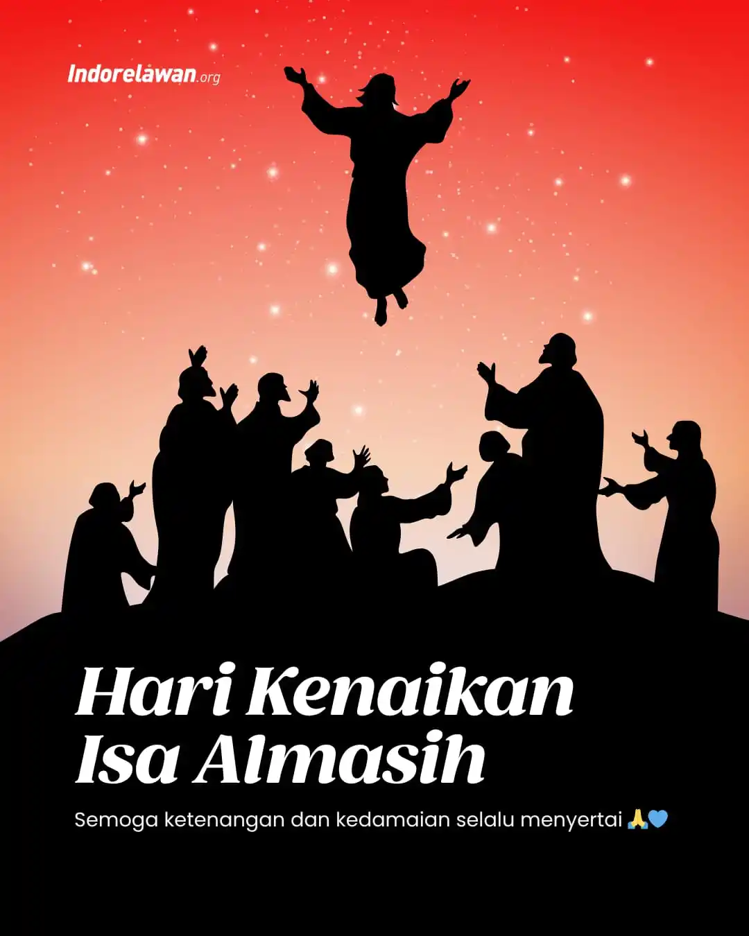 Image from Indorelawan: Selamat memperingati hari Kenaikan Isa Almasih✨ Semoga damai, kasih, d...