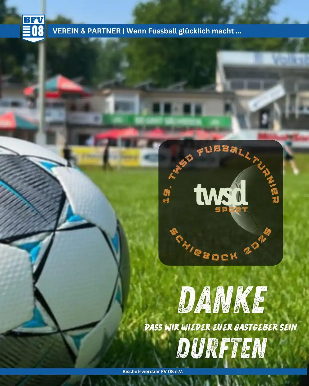 Image from Bischofswerdaer FV 08: VEREIN & PARTNER | Wenn Fussball glücklich macht 🔵⚽️⚪️ …   Wie auch s...