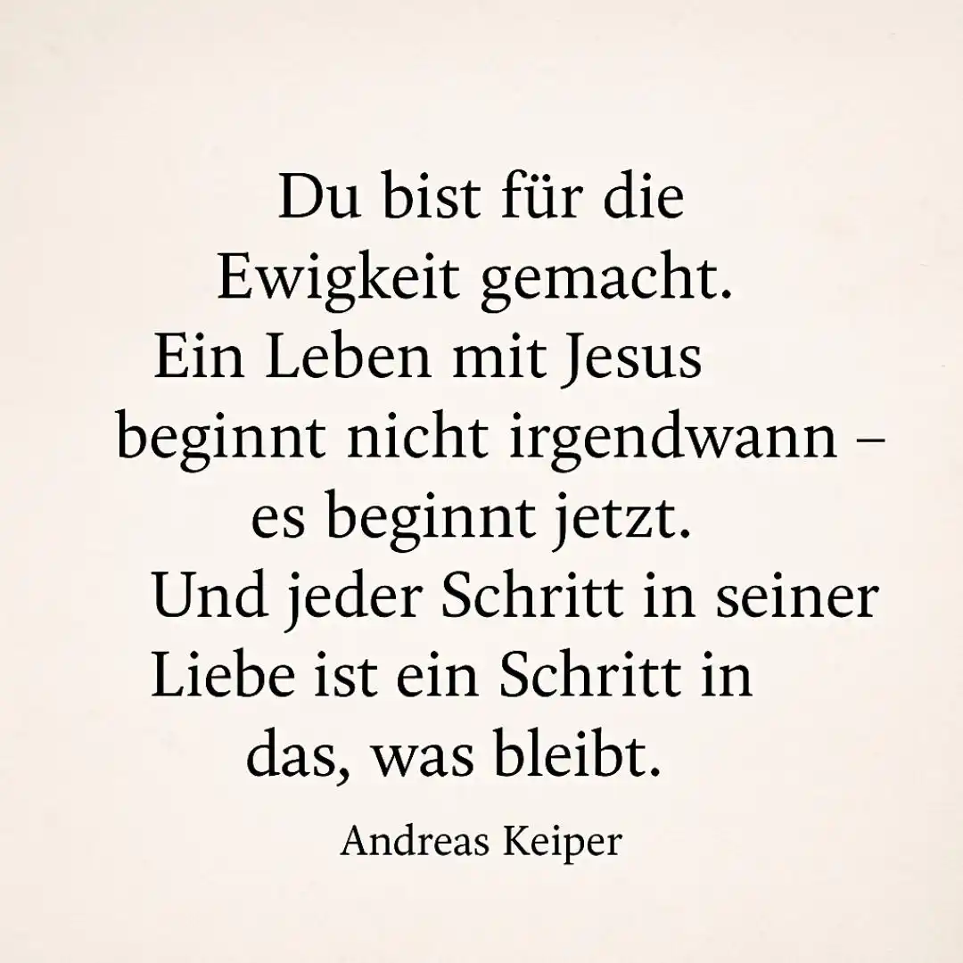 Image from Tägliche „Glaubensimpulse to go“ mit Andreas Keiper: Die Ewigkeit im Herzen … Unser Leben ist nicht nur ein Moment, das Be...