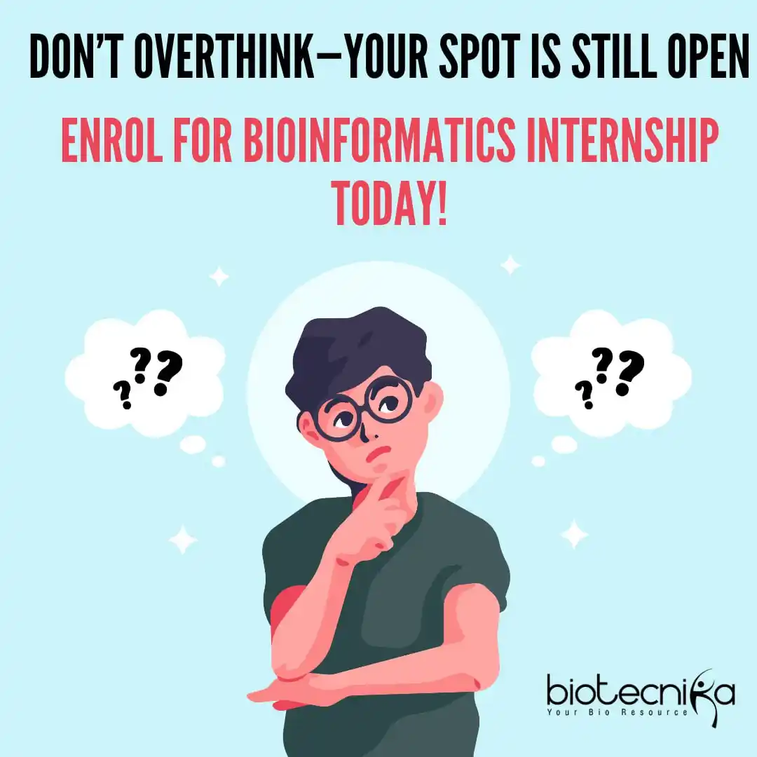 Image from Biotecnika Official ( Biotech, Biology Jobs Exams, Scholarship, Internship): 🚀 Don’t Overthink—Your Spot is Still Open!  🔬 Bioinformatics Global ...