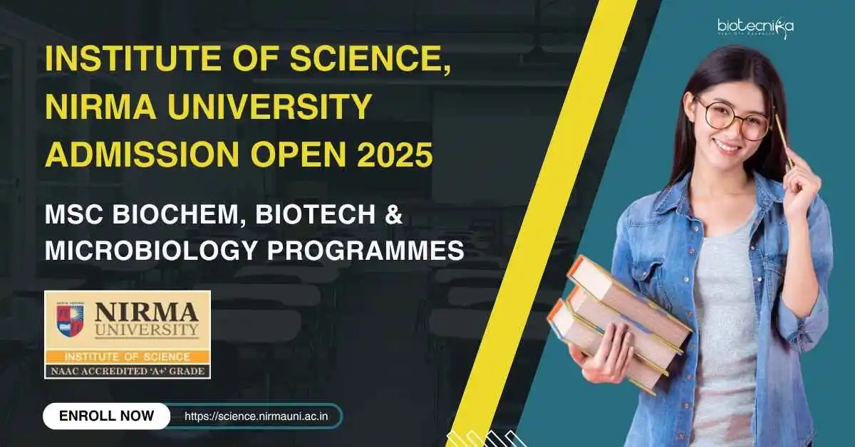 Image from Biotecnika Official ( Biotech, Biology Jobs Exams, Scholarship, Internship): *⏳ Just 4 Days Left! M.Sc. Admissions 2025 at Nirma University are clo...
