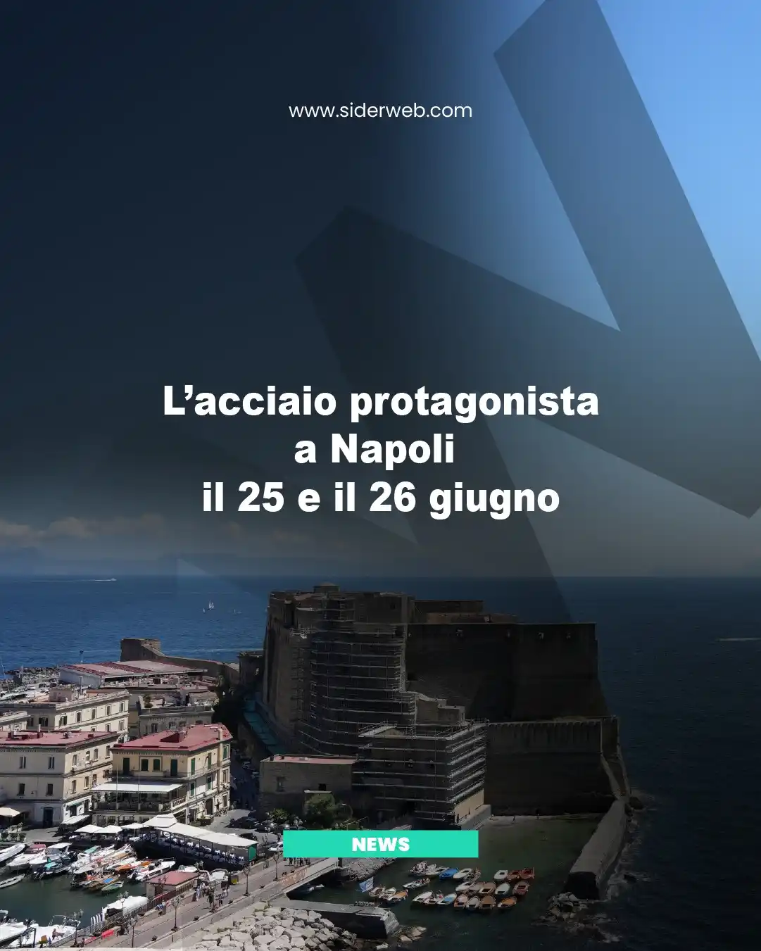 Image from siderweb - La community dell’acciaio: La settimana prossima siderweb organizza a Napoli due convegni, a part...