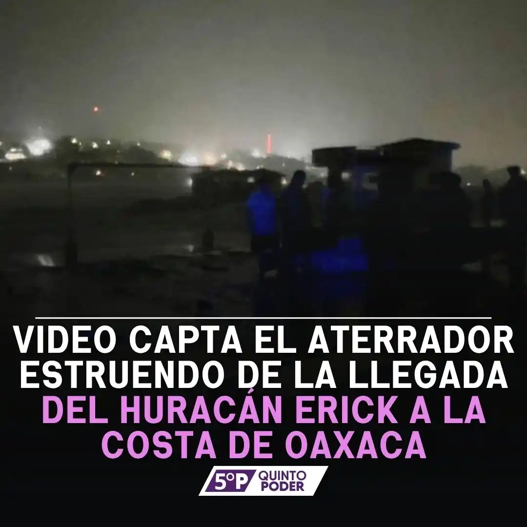 Image from Quinto Poder: El Huracán Erick impactó Oaxaca con vientos devastadores https://aco...