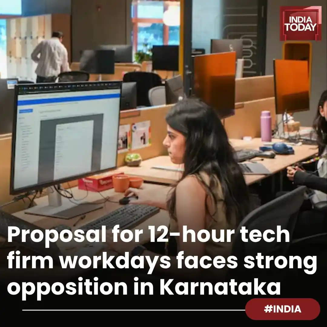 Image from India Today: *In Short* ➡️ Trade unions strongly oppose Karnataka’s plan for 12-ho...