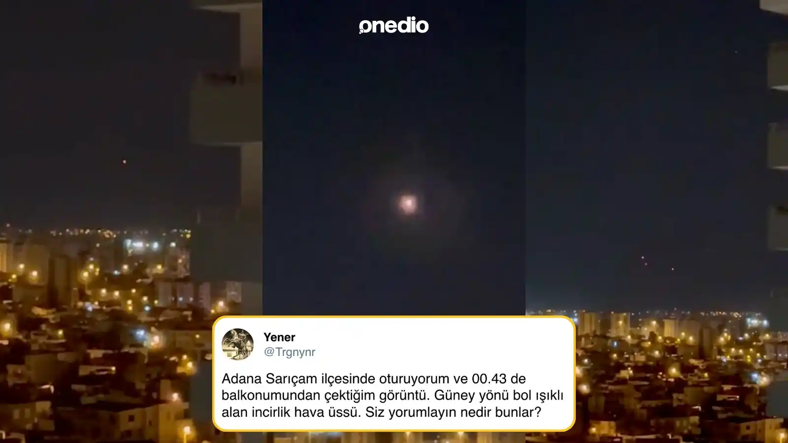 Image from Onedio: İran’ın İsrail’e yolladığı füzeler, Adana’dan görüldü. 📌 Adana’nın S...