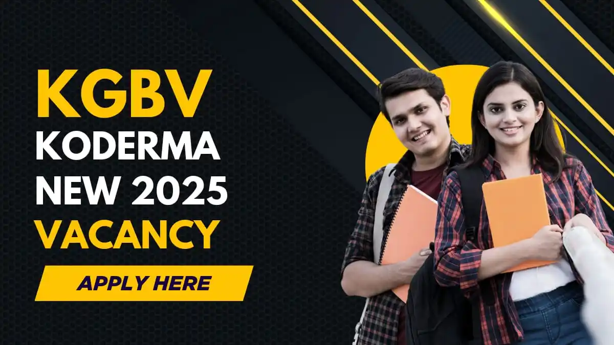 Image from SarkariExam.com.im – Govt Job Alerts: 📢 KGBV Kodarma Bharti 2025 – सिर्फ महिलाओं के लिए सरकारी नौकरी!  🎯 प...