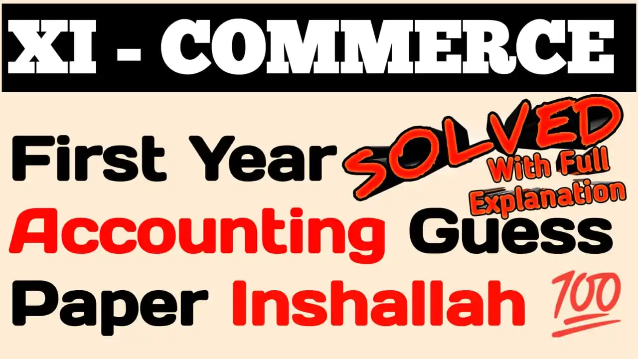 Image from Success With Mr.Afridi Official: *Class 11 Accounting Solved Guess Paper 2025 | Full Explanation | 1st ...