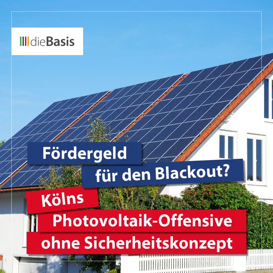 Image from dieBasis NRW: ⚠️ *Fördergeld für den Blackout? Kölns Photovoltaik-Offensive ohne Sic...