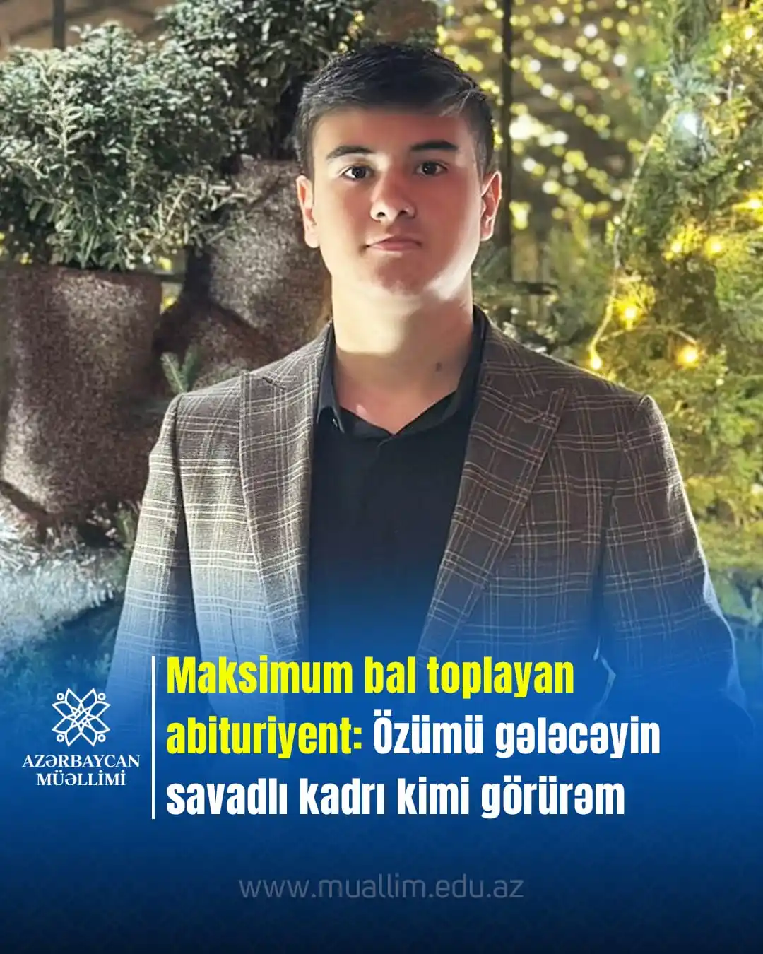 Image from Elm və təhsil media: Gəncə şəhəri 13 nömrəli tam orta məktəbin məzunu olan Alı İsmayılov I ...