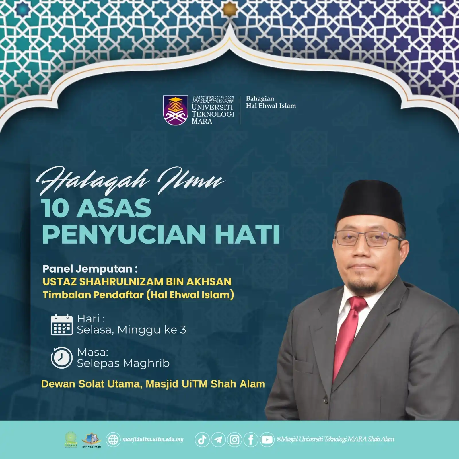 Image from Masjid Al-Wathiqu Billah Tuanku Mizan Zainal Abidin UiTM Shah Alam: [ HALAQAH ILMU Pengajian : Tasawuf (10 Asas Penyucian Hati) ]  Assalam...
