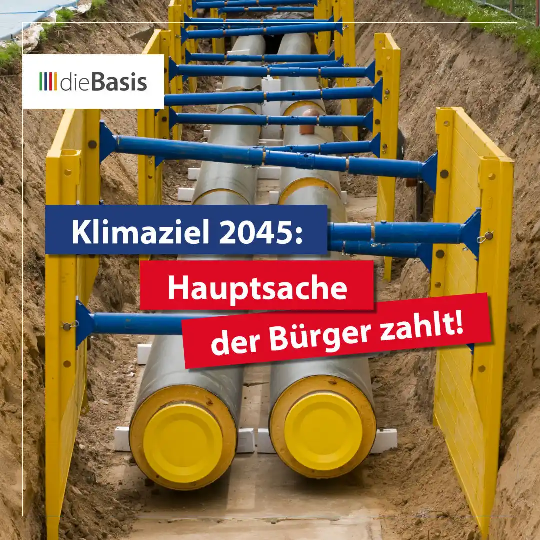 Image from dieBasis NRW: 💰🌦 *Klimaziel 2045: Hauptsache der Bürger zahlt!*  🔥 *Bis 2045 soll...