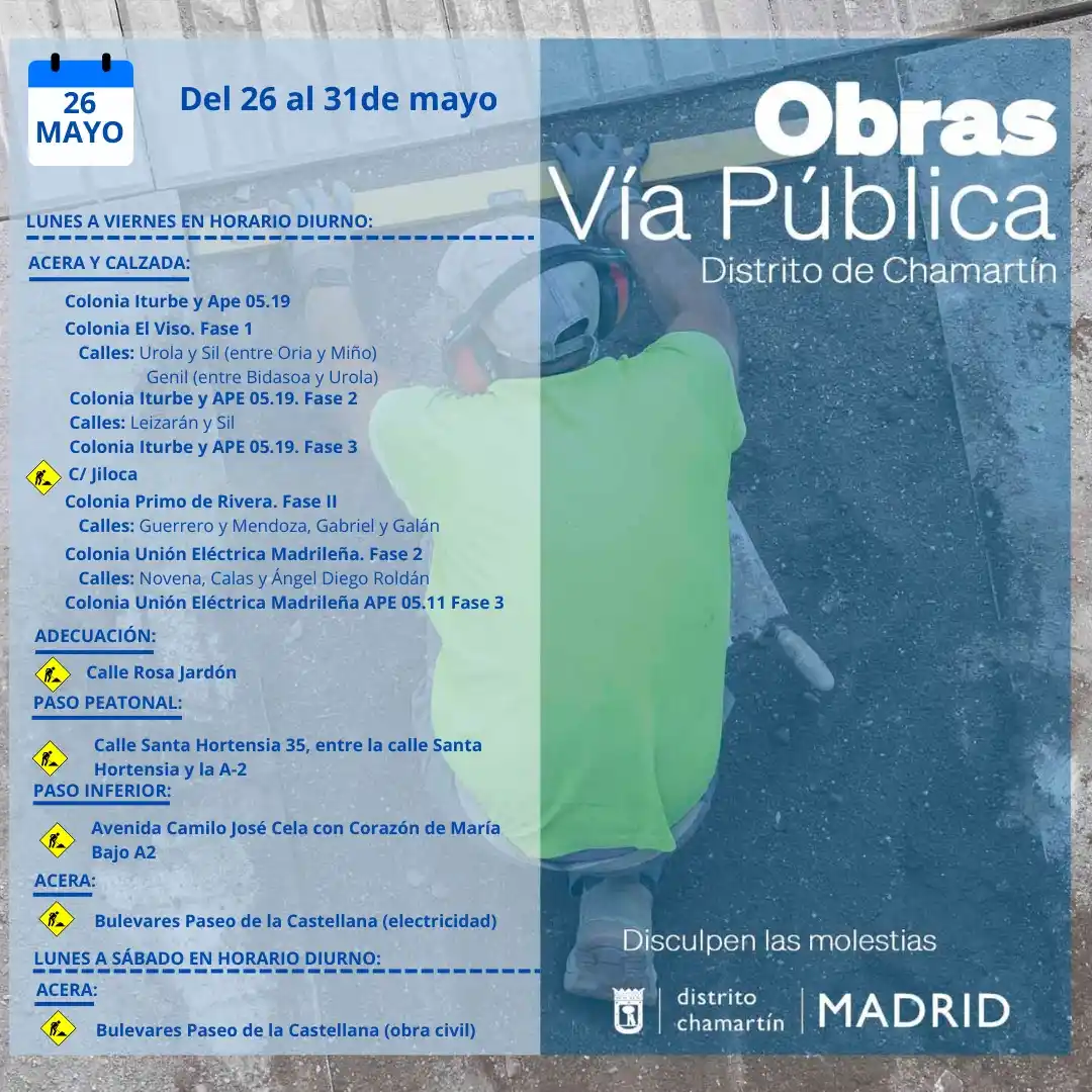 Image from CanalChamartín: *OBRAS VÍA PÚBLICA DEL 26 al 31 DE MAYO:* *Lunes a viernes, en horario...