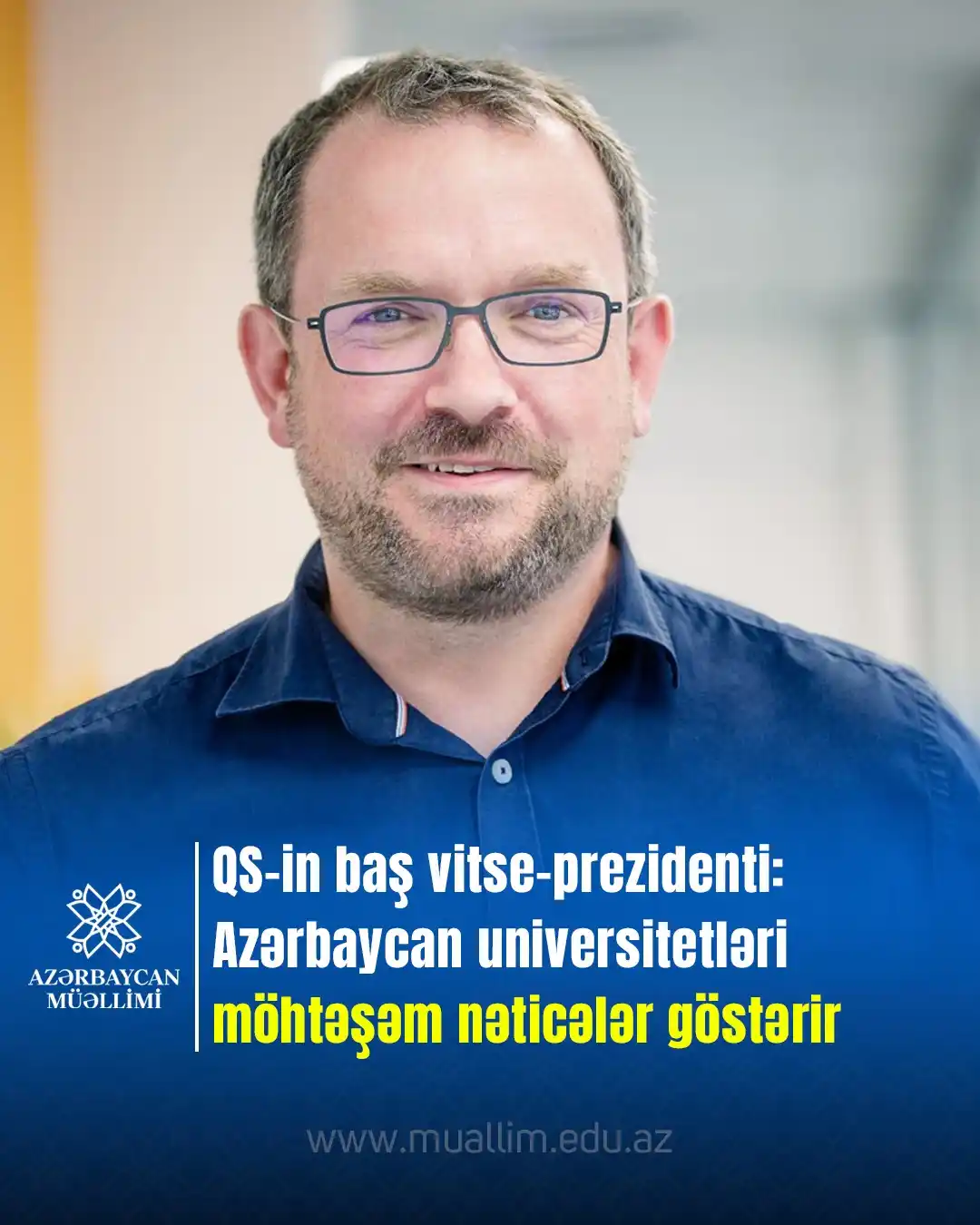 Image from Elm və təhsil media: “QS Quacquarelli Symonds”un baş vitse-prezidenti Ben Souter Azərbaycan...