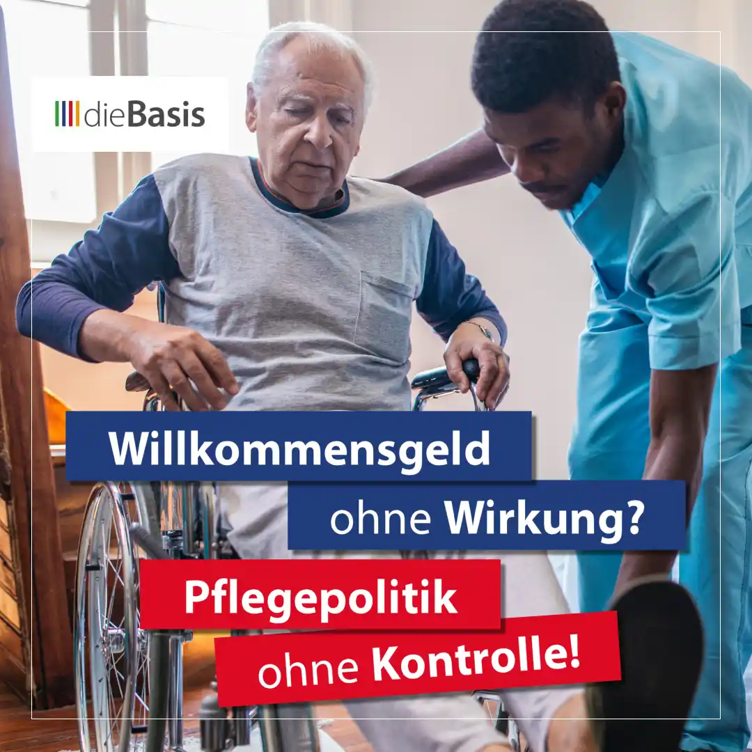 Image from dieBasis NRW: *💶🩺 Willkommensgeld ohne Wirkung? Pflegepolitik ohne Kontrolle!*  👨...