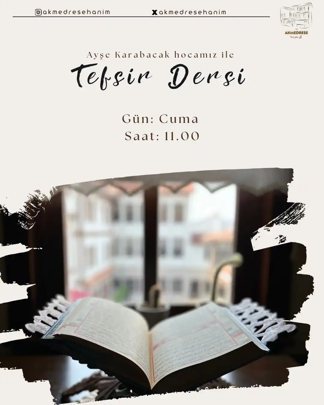 Image from Akmedrese Hanımlar: Yarın (Cuma) saat 11.00’da Ayşe Karabacak hocamız ile Tefsir dersimiz ...