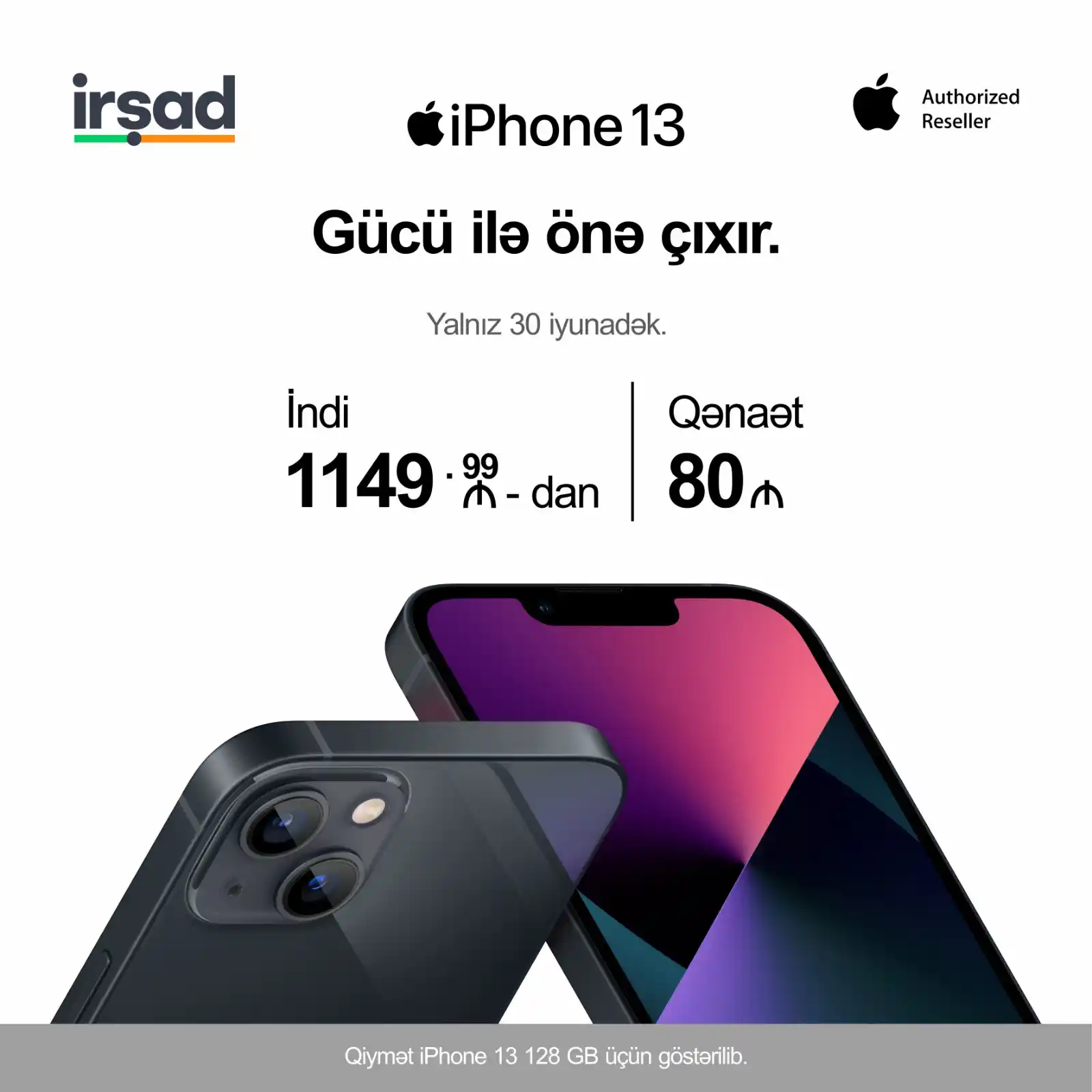 Image from irshad: Daha da ENDİRİMLİ iPhone 13 İRŞAD'da!🥳 30 iyunadək modeli nağd, taksi...