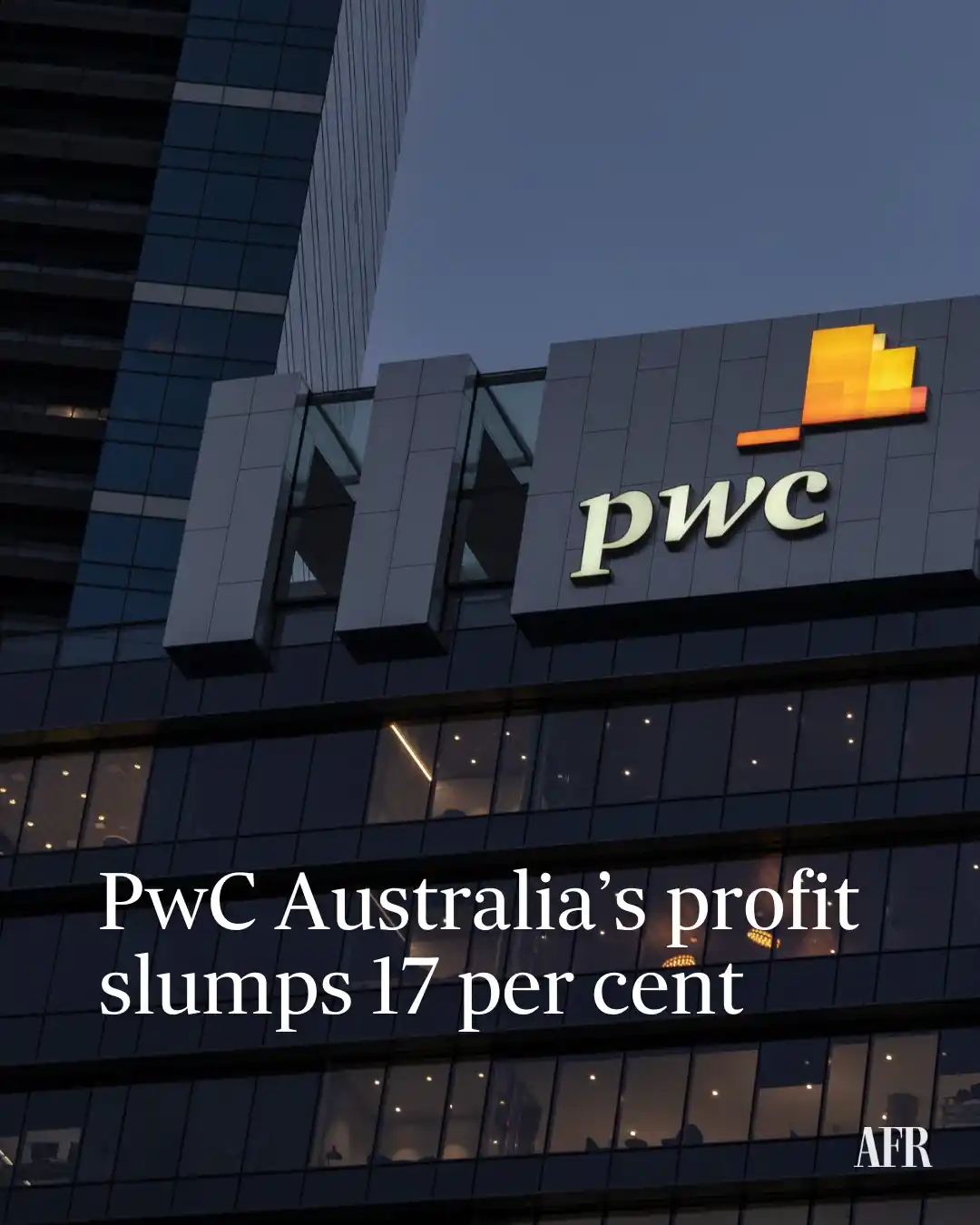 Image from The Australian Financial Review: Profits for PwC Australia fell 17 per cent to $619 million in the year...