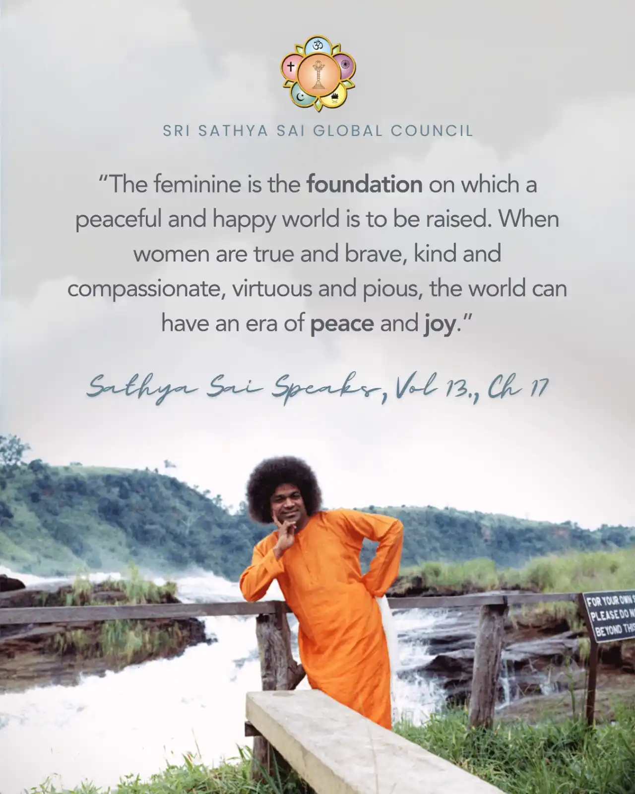 Image from Sri Sathya Sai Global Council Official: > _"The feminine is the foundation on which a peaceful and happy world...