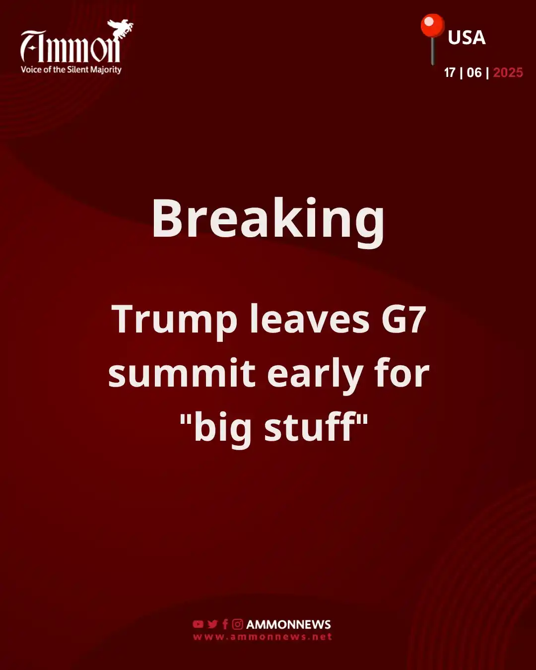 Image from Ammon News English : Trump leaves G7 summit early for "big stuff" https://en.ammonnews.net/...