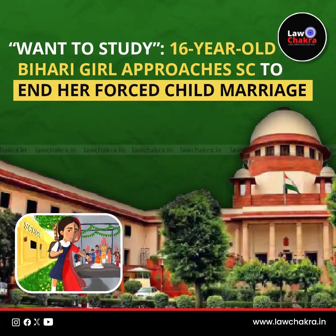 Image from LawChakra: A 16-year-old girl has approached the Supreme Court seeking to cancel ...