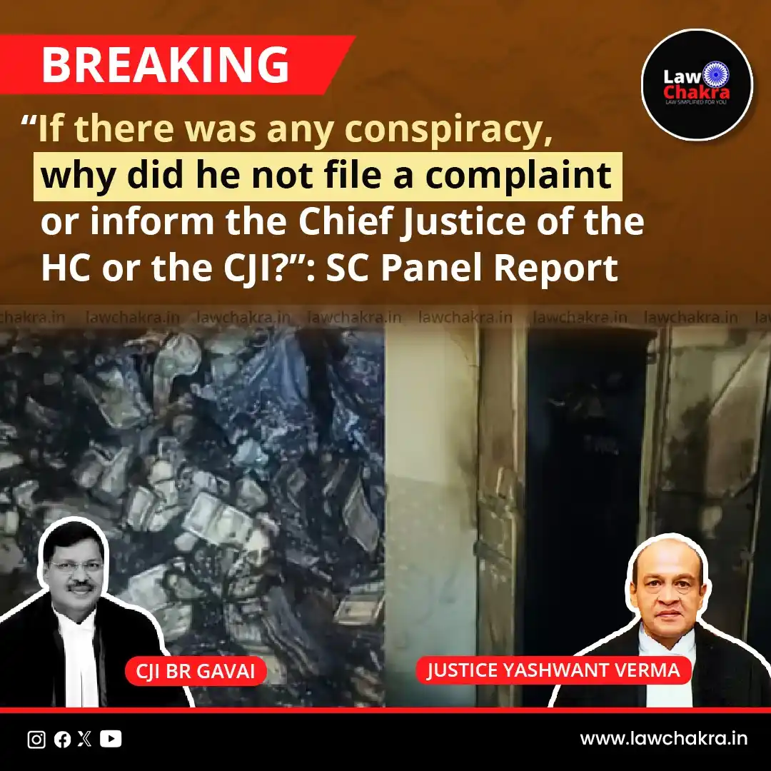 Image from LawChakra: A judges’ committee has held Justice Yashwant Varma responsible for se...