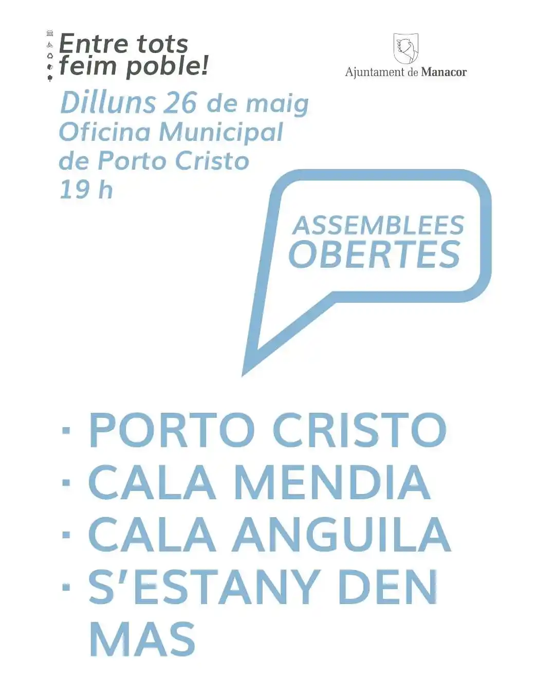 Image from Ajuntament de Manacor : 🗣️ ASSEMBLEES OBERTES a Porto Cristo 👉 Entre tots, feim poble! Vin...