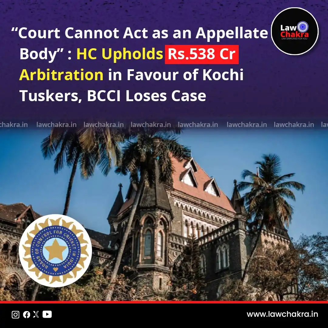 Image from LawChakra: Bombay High Court upheld the Rs.538 crore arbitration award in favour ...
