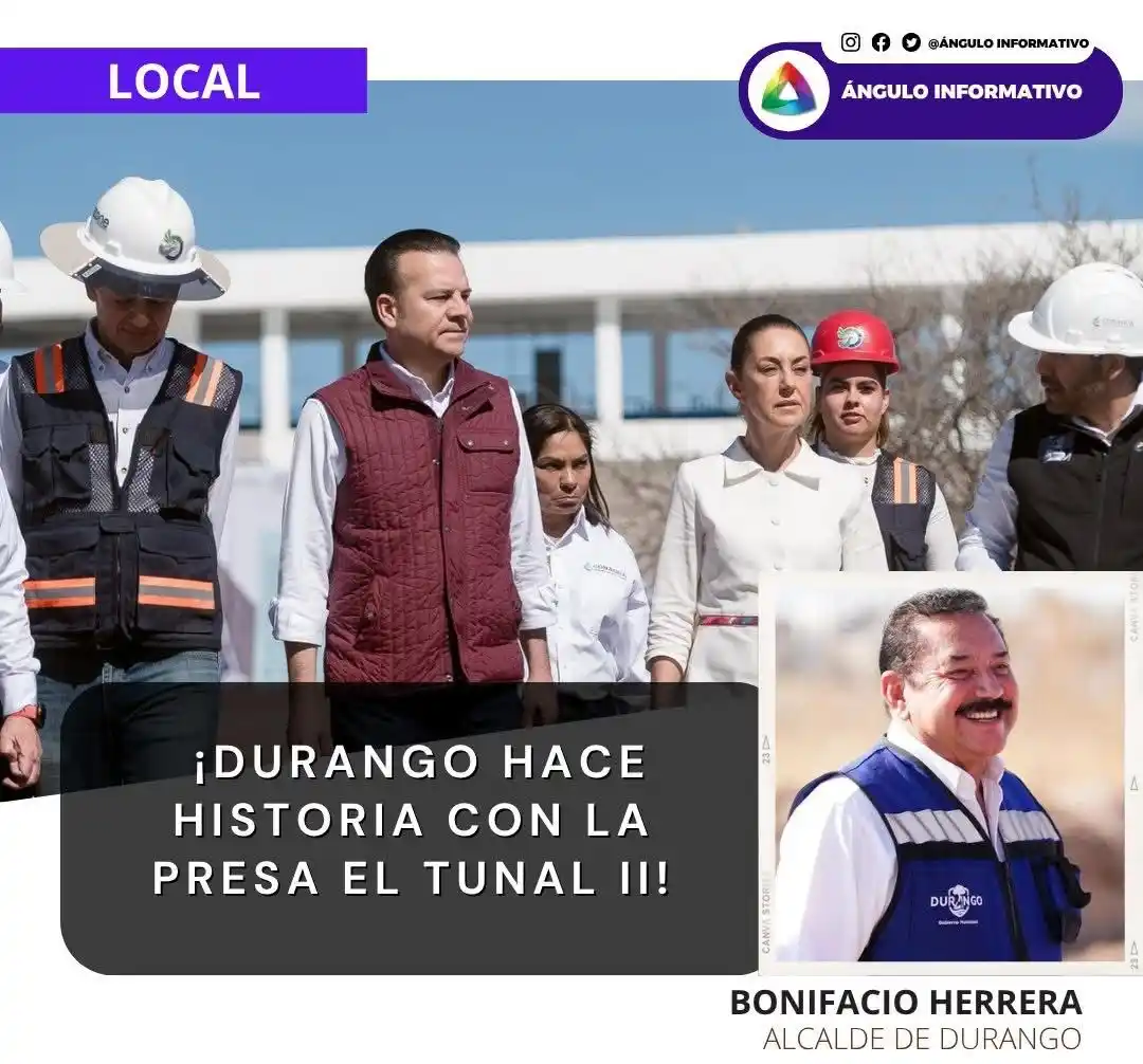 Image from Ángulo Informativo: 🚧 ¡Durango hace historia con la presa El Tunal II! 💧 El alcalde Bon...