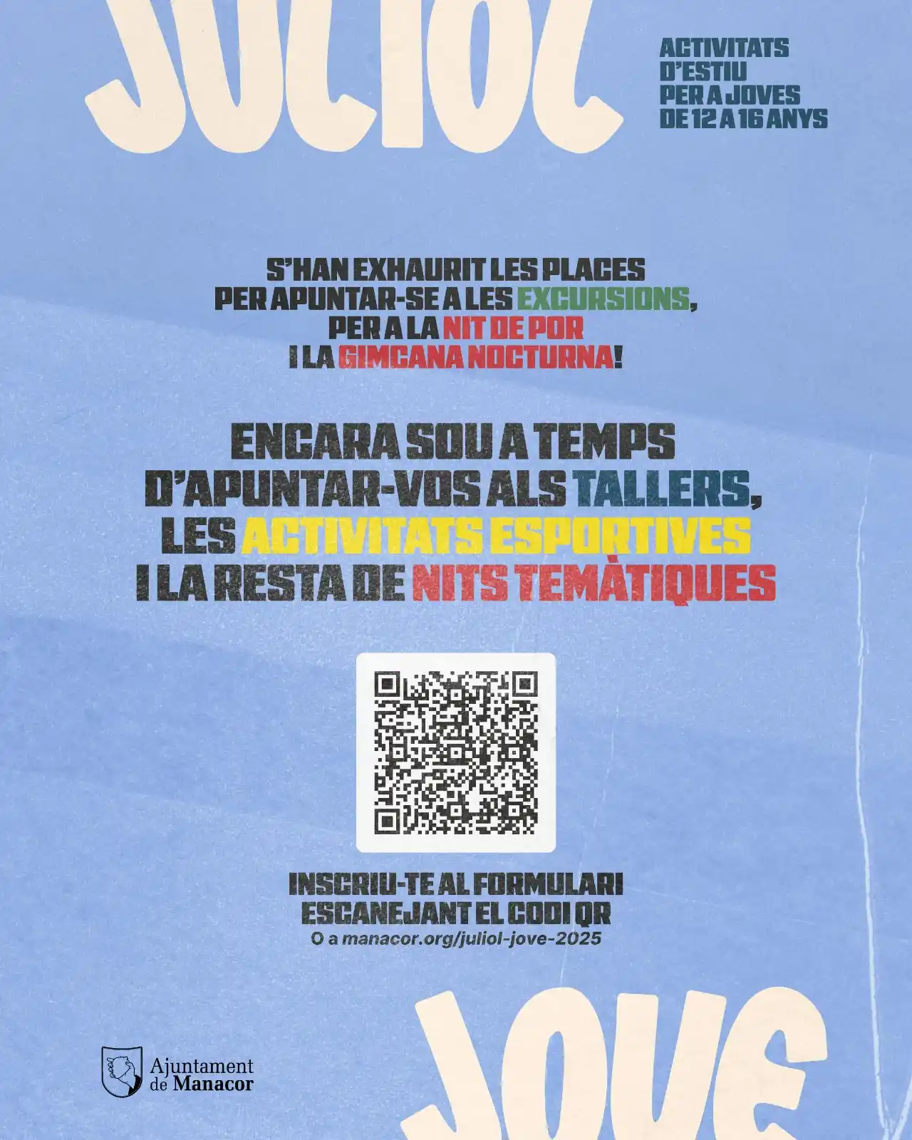 Image from Ajuntament de Manacor : 🎉 *Encara queden places per al JULIOL JOVE!* Si tens entre 12 i 16 an...