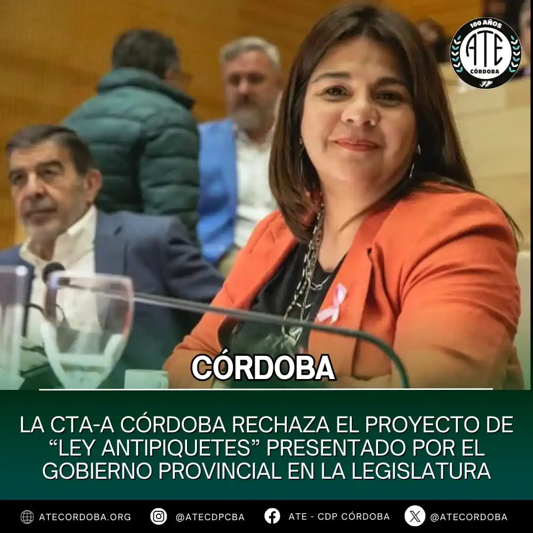 Image from ATE CÓRDOBA OFICIAL: 📣 La CTA Autónoma Córdoba dice NO a la “Ley Antipiquetes” ❌🪧 El Gob...