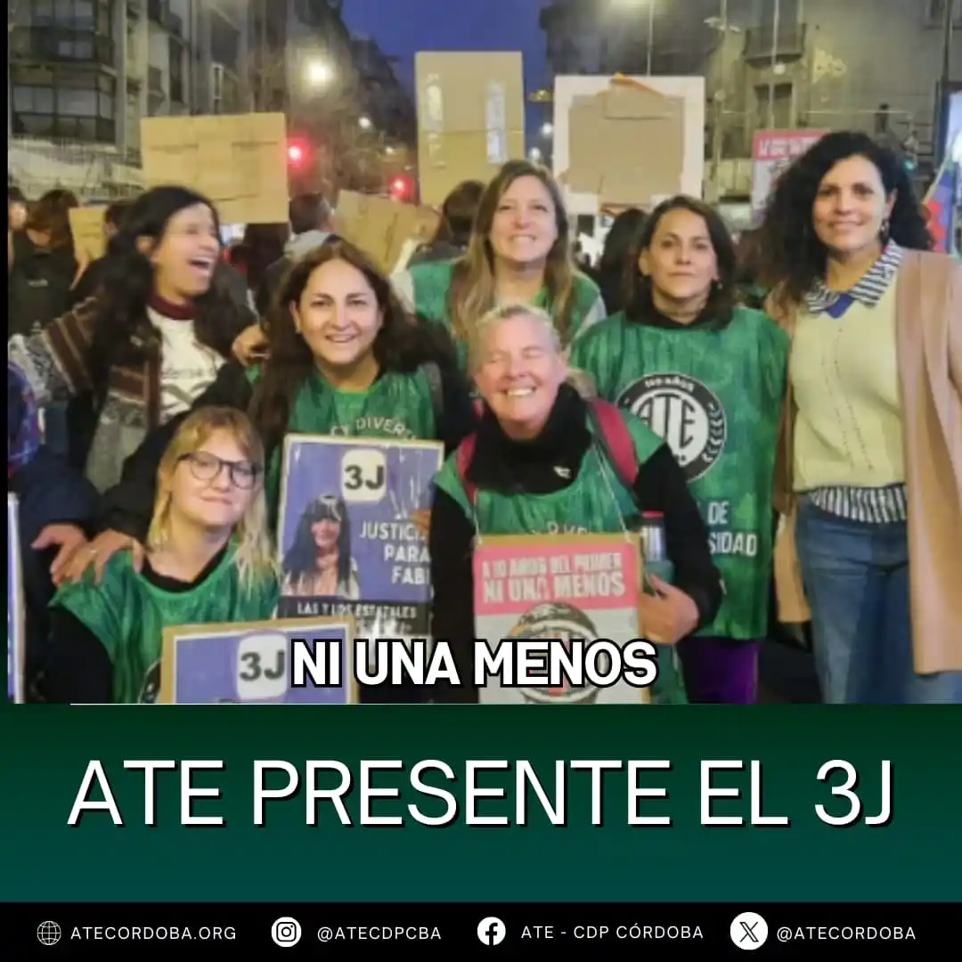Image from ATE CÓRDOBA OFICIAL: 💚✊🏽 NI UNA MENOS: ATE PRESENTE EL 3J ✊🏽💚  Este 3 de junio, compañe...